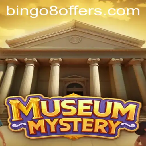 Unveiling the Enigma of 'MuseumMystery': A Captivating Journey Through Time with Bingo8