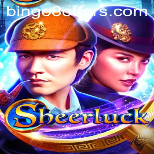 Discover the Thrills of Sheerluck: A Modern Twist on Classic Gaming